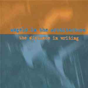 Angels In The Architecture - The Distance In Writing