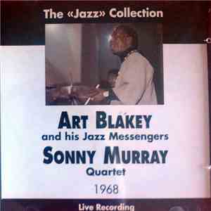 Art Blakey And His Jazz Messengers - Sonny Murray Quartet - 1968