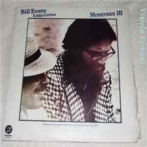 Bill Evans, Eddie Gomez - Montreux III