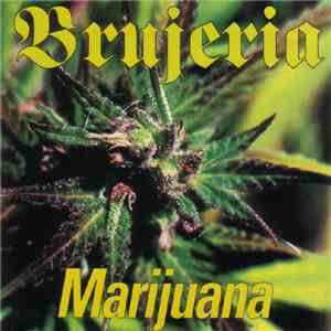 Brujeria - Marijuana
