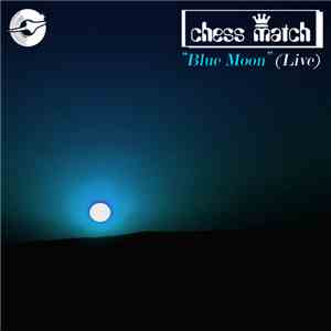 Chess Match - Blue Moon