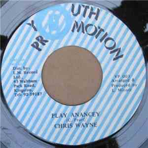 Chris Wayne - Play Anancey