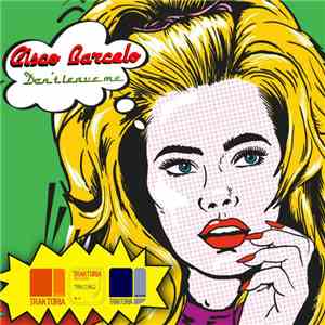 Cisco Barcelo - Don't Leave Me
