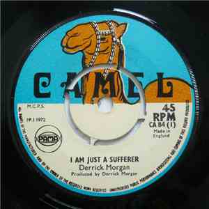 Derrick Morgan - I Am Just A Sufferer / We Want To Know
