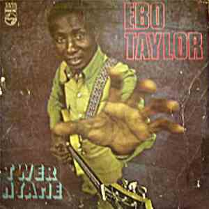 Ebo Taylor - Twer Nyame