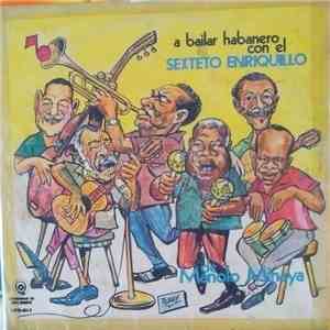 El Sexteto Enriquillo - A Bailar Habanero Con El