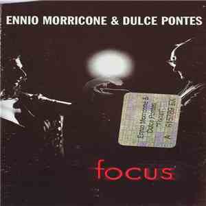 Ennio Morricone And Dulce Pontes - Focus
