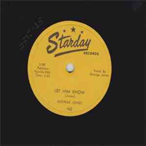 George Jones  - Let Him Know / You All Goodnight