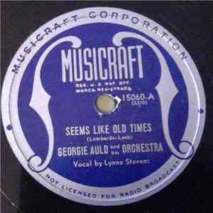 Georgie Auld And His Orchestra - Seems Like Old Times / Blue Moon