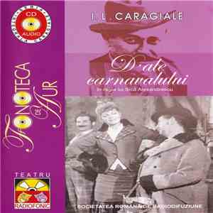 I. L. Caragiale - D'Ale Carnavalului