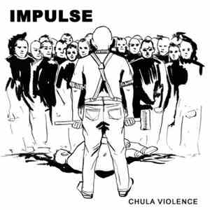 Impulse  - Chula Violence