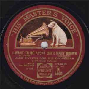 Jack Hylton And His Orchestra - I Want To Be Alone With Mary Brown / Consta ...