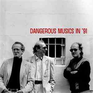 Jon Corbett / Nick Stephens / Roger Turner - Dangerous Musics In '91