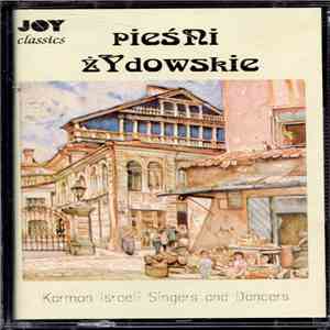 Karmon Israeli Dancers And Singers - Pieśni Żydowskie