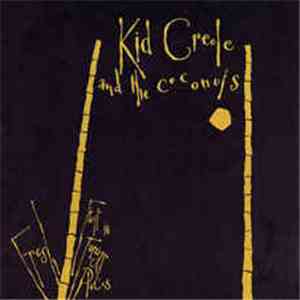 Kid Creole And The Coconuts - Fresh Fruit In Foreign Places