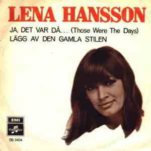 Lena Hansson - Ja, Det Var Då... / Lägg Av Den Gamla Stilen