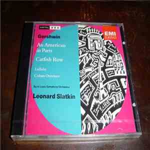 Leonard Slatkin, Saint Louis Symphony Orchestra - Gershwin: An American In  ...