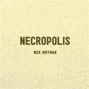 Nick Hoffman  - Necropolis