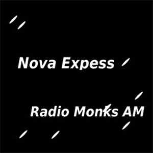 Nova Express  - Radio Monks Am