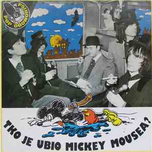 Psihomodo Pop - Tko Je Ubio Mickey Mousea?