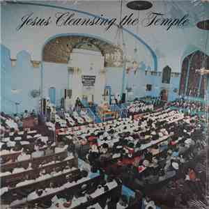 Reverend Barry E. Connelly - Jesus Cleansing The Temple