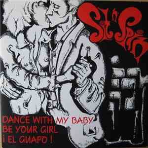 Sit N' Spin - Dance With My Baby / Be Your Girl / ¡El Guapo!