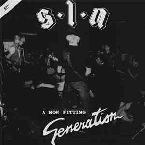 S.L.A - A Non Fitting Generation