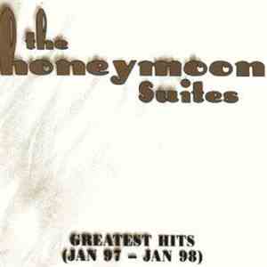 The Honeymoon Suites - Greatest Hits (Jan 97-Jan 98)
