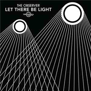 The Observer - Let There Be Light