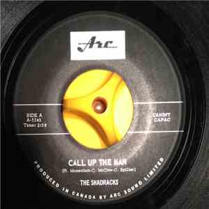 The Shadracks  - Call Up The Man