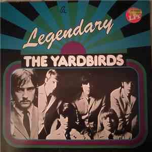 The Yardbirds - Legendary Yardbirds