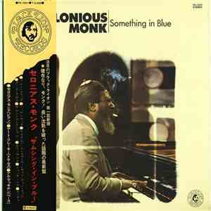 Thelonious Monk - Something In Blue