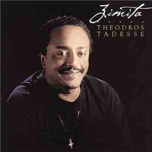 Theodros Tadesse - Zimita
