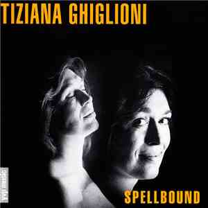 Tiziana Ghiglioni Quartet - Spellbound