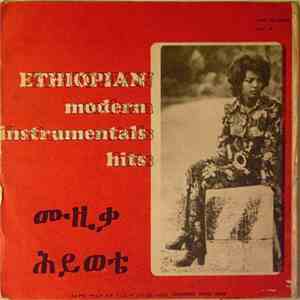 Various - Ethiopian Modern Instrumentals Hits = ሙዚቃ ሕይወቴ
