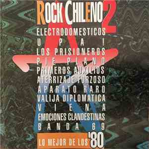 Various - Rock Chileno 2: Lo Mejor De Los '80