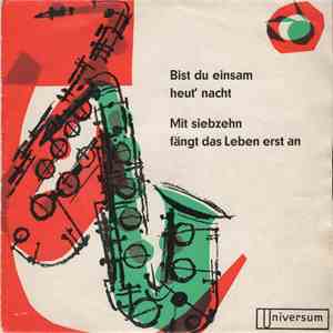 Wolf Gabbe Und Schulte-Quartett / Clive Taylor  Und Das Tanzorchester Jonny Trevor - Bist Du Einsam Heut' Nacht / Mit Siebzehn Fängt Das Leben Erst An