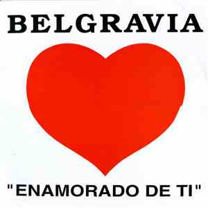 Belgravia  - Enamorado De Ti