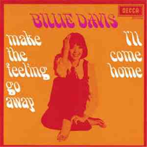 Billie Davis - Make The Feeling Go Away / I'll Come Home