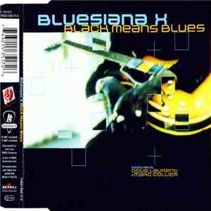 Bluesiana X - Black Means Blues