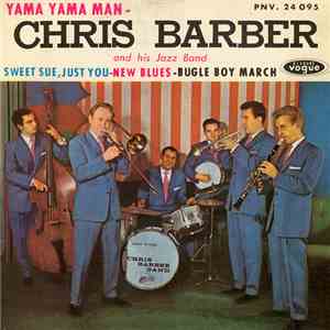 Chris Barber - Yama Yama Man