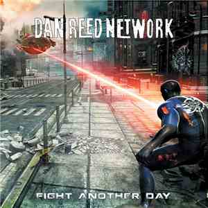 Dan Reed Network - Fight Another Day