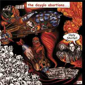 Dayglo Abortions - Holy Shiite