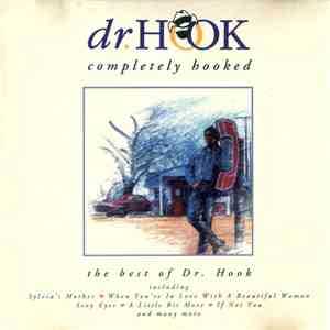 Dr. Hook - Completely Hooked (The Best Of Dr. Hook)