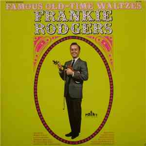 Frankie Rodgers - Famous Old Time Waltzes
