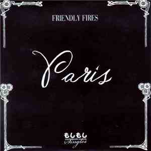 Friendly Fires - Paris