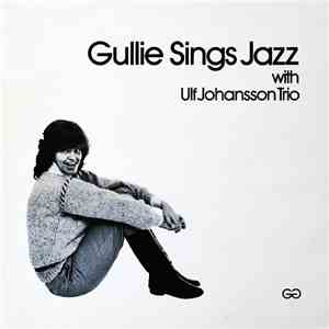 Gullie Gradin - Gullie Sings Jazz With Ulf Johansson Trio