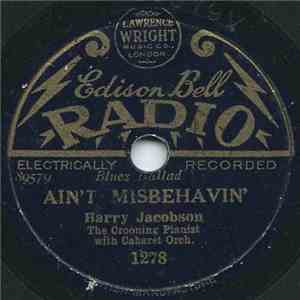 Harry Jacobson (The Crooning Pianist) - Ain't Misbehavin' / Excuse Me, Lady