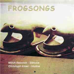 Heinrich / Irmer - Frogsongs
