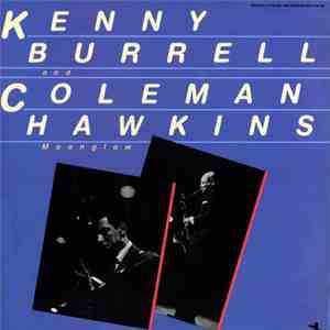 Kenny Burrell And Coleman Hawkins - Moonglow